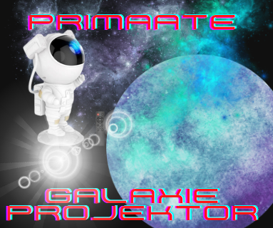 Primaate - Galaxy Projektor